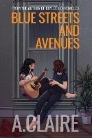 Blue Streets and Avenues - A Claire - cover