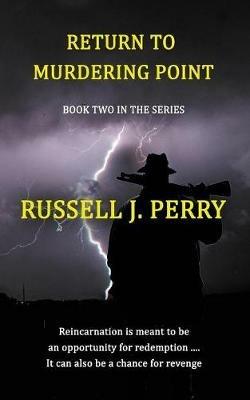 Return To Murdering Point - Russell J Perry - cover