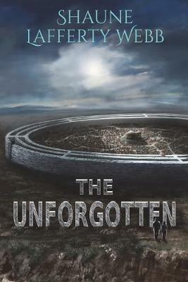 The Unforgotten - Shaune Lafferty Webb - cover