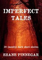 Imperfect Tales