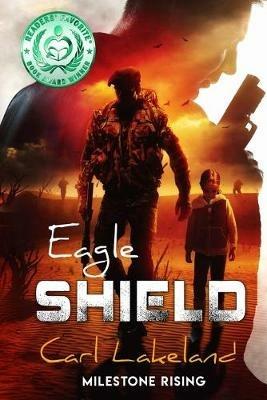 Eagle Shield: Milestone Rising - Carl Lakeland - cover