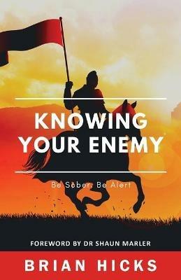 Knowing Your Enemy - Brian Hicks - cover