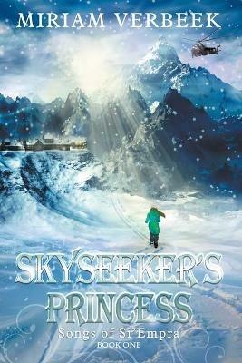 Skyseeker's Princess: Escape does not spell freedom - Miriam Verbeek - cover