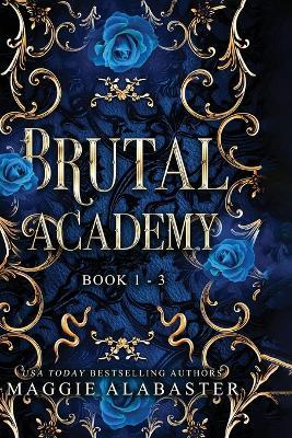 Brutal Academy Complete Collection - Maggie Alabaster - cover