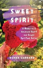 Sweet Spirit: Combined Volume
