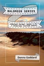 Waldmeer Series: Combined Volume Books 3 to 4