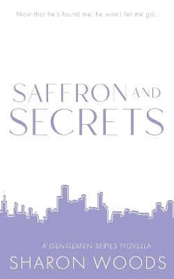 Saffron and Secrets: Special Edition - Sharon Woods - cover