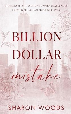 Billion Dollar Mistake - Sharon Woods - cover