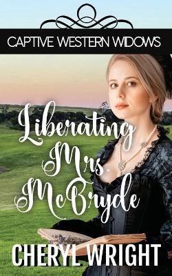 Liberating Mrs. McBryde - Wright - cover