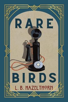 Rare Birds - L B Hazelthorn - cover