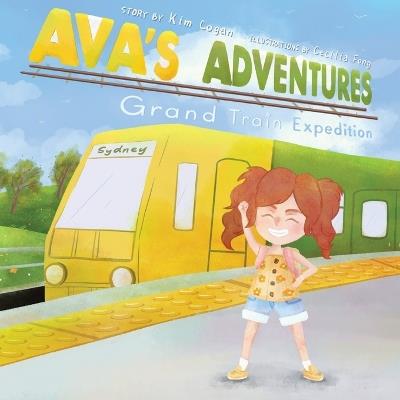 Ava's Adventures: Grand Train Expedition - Kim Cogan - cover