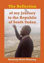 The Reflection of my Journey to the Republic of South Sudan