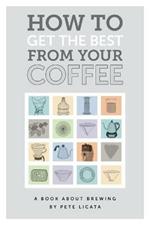 How to get the best from your coffee