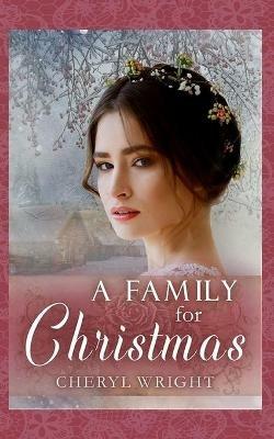 A Family for Christmas - Cheryl Wright - cover