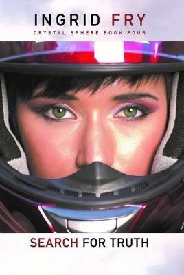 Search for Truth: Crystal Sphere Book Four - Ingrid Fry - cover