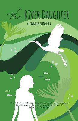 The River Daughter - Alexandra Manfield - cover