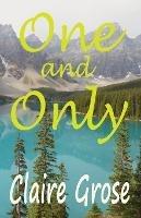 One and Only - Claire E Grose - cover