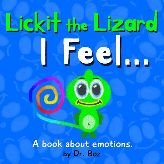 Lickit the Lizard - Dr. Boz - ebook