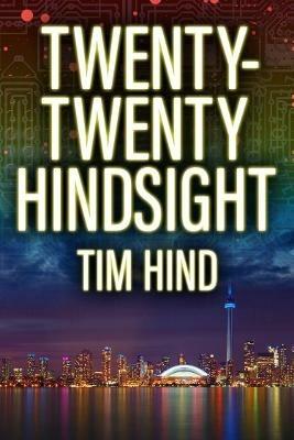 Twenty-Twenty Hindsight - Tim Hind - cover