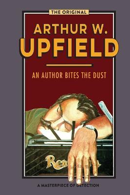 An Author Bites the Dust - Arthur Upfield - cover