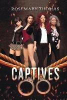 Captives - Rosemary Thomas - cover