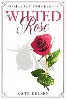 The Wilted Rose - Kate Kelsen - cover