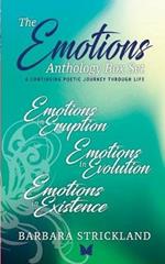 The Emotions Anthology Box Set (A continuing poetic journey through life): Emotions in Eruption, Evolution and Existence