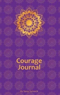 Courage Journal - Sana Turnock - cover