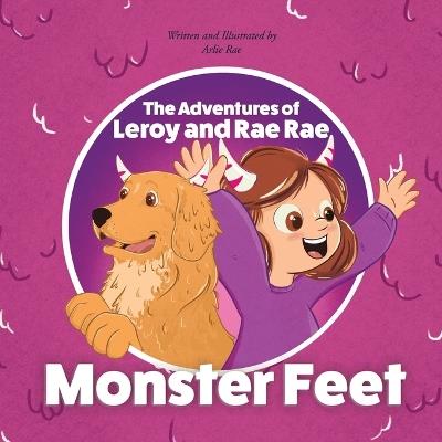 The Adventures of Leroy And Rae Rae, Monster Feet - Arlie Rae - cover