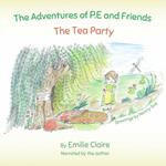 Adventures of P.E and Friends, The