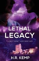 Lethal Legacy - H R Kemp - cover