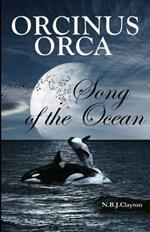 Orcinus Orca - Song of the Ocean