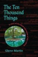 The Ten Thousand Things: A story of the lived experience of the I Ching