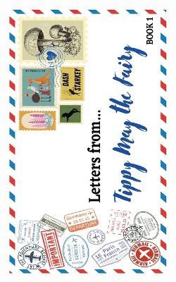 Letters from...: Tippy May the Fairy - Dash Starkey - cover