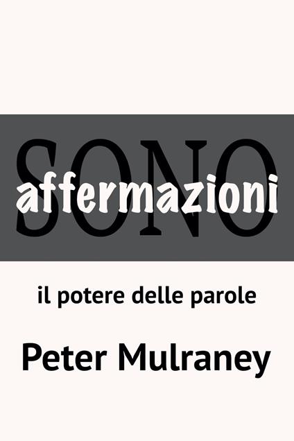 Affermazioni - Peter Mulraney - ebook