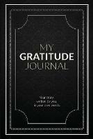 My Gratitude Journal (Blank): An empty book to journal your own inspired destiny