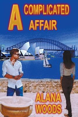 A Complicated Affair - Alana Woods - cover