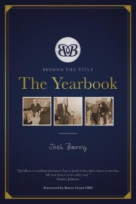 Beyond The Title: The Yearbook - Josh Barry - cover