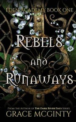 Rebels and Runaways - Grace McGinty - cover
