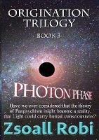 Origination Trilogy: Photon Phase