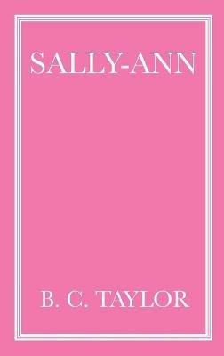 Sally-Ann - B C Taylor - cover
