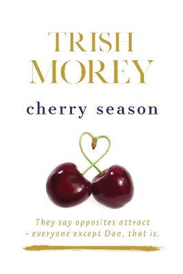 Cherry Season - Trish Morey - cover