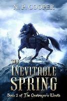 The Inevitable Spring - N P Cooper - cover