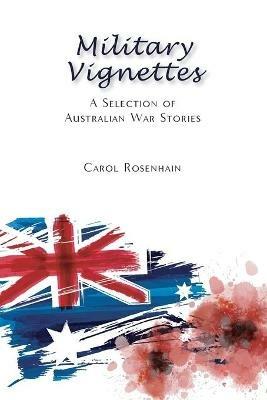 Military Vignettes - Carol Rosenhain - cover
