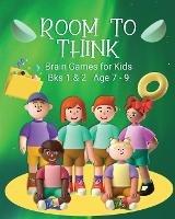 Room to Think: Brain Games for Kids Bks 1 & 2 Age 7 - 9: Brain Games for Kids - Kaye Nutman - cover