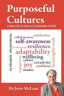 Purposeful Cultures: A practical self-leadership guide - McLean - cover