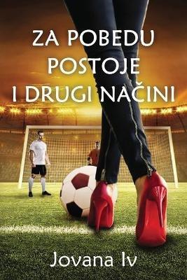 Za pobedu postoje i drugi nacini: There Are Other Ways to Score - cover