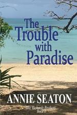 The Trouble with Paradise