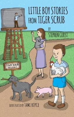 Little Boy Stories From Tiger Scrub - Stephen Guest - cover