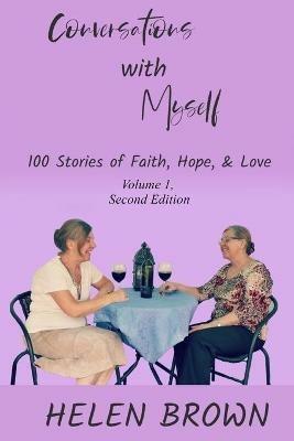 Conversations with Myself: 100 Stories of Faith, Hope, and Love - Helen Brown - cover